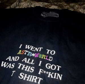 Astroworld 2018 "All I Got Was This F**kin T Shirt"