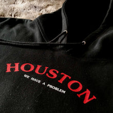 Load image into Gallery viewer, Houston We Have a Problem 2017 Hoodie